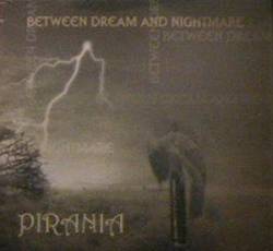 Pirania : Between Dream and Nightmare